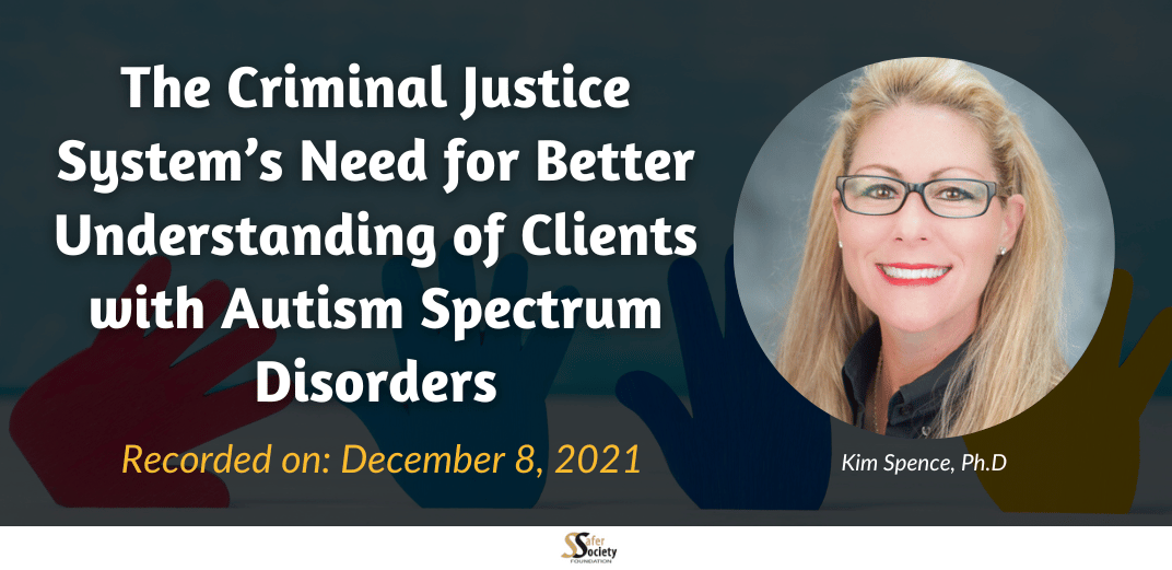 The Criminal Justice System’s Need for Better Understanding of Clients with Autism Spectrum Disorders Feature Image