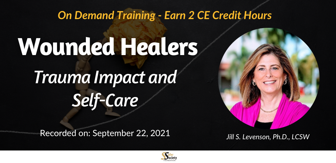 Wounded Healers: Trauma Impact and Self-Care