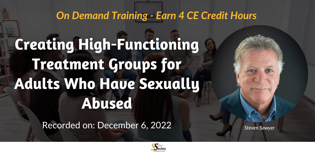 Creating High-Functioning Treatment Groups for Adults Who Have Sexually Abused Feature Image