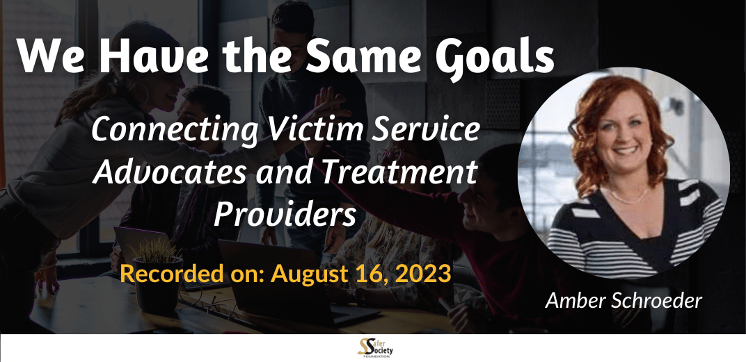 We Have the Same Goals: Connecting Victim Service Advocates and Treatment Providers