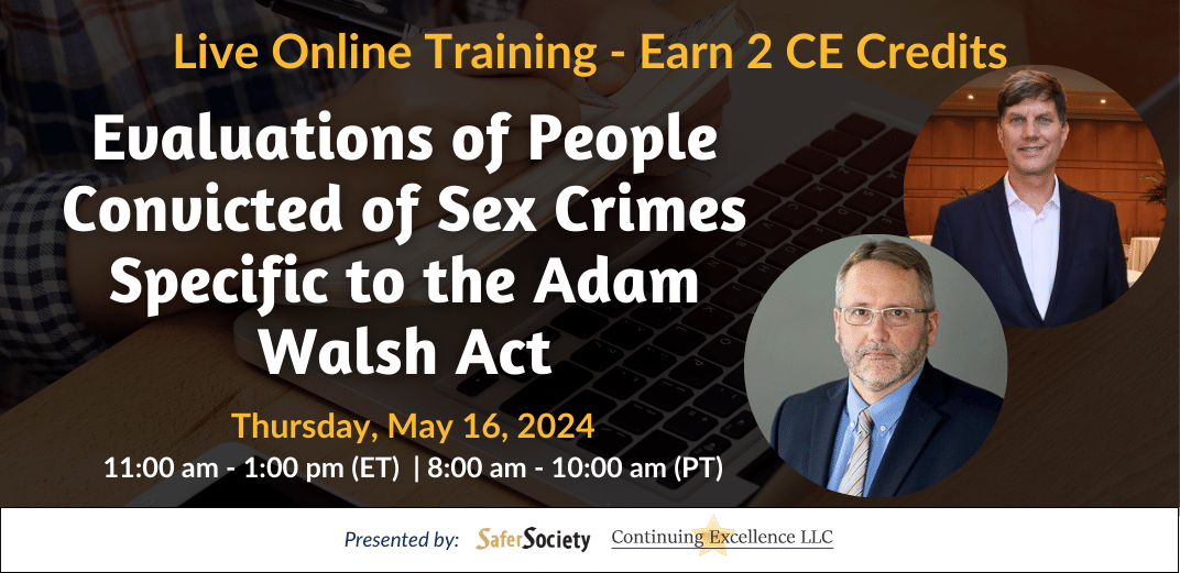 Evaluations of People Convicted of Sex Crimes Specific to the Adam Walsh Act Feature Image