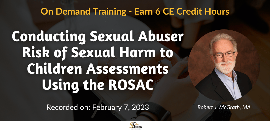 Conducting Sexual Abuser Risk of Sexual Harm to Children Assessments Using the ROSAC Feature Image