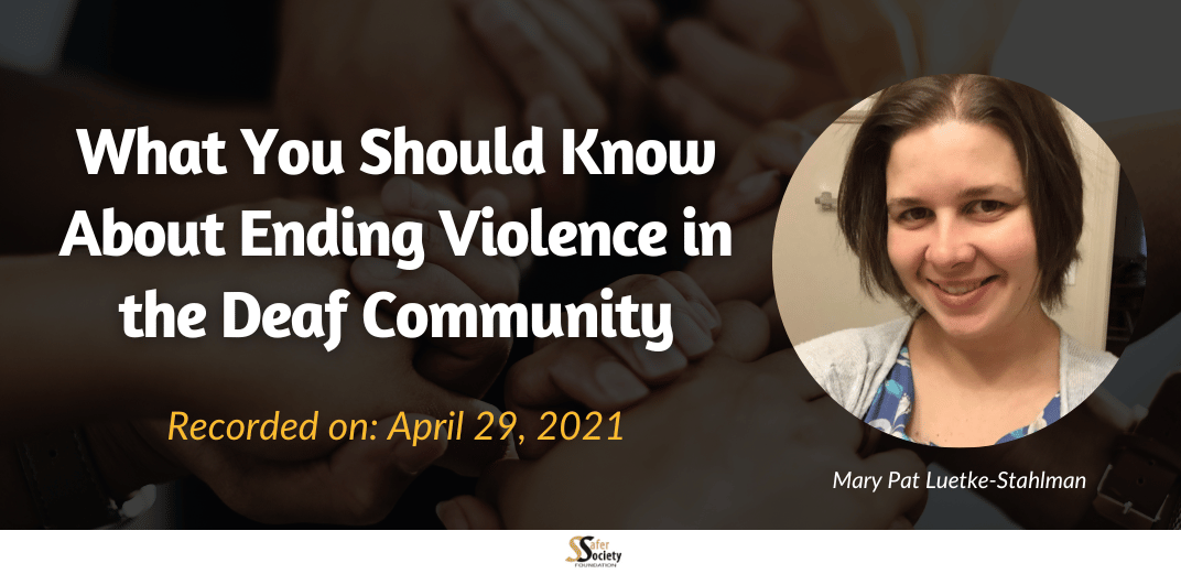 What You Should Know About Ending Violence in the Deaf Community Feature Image