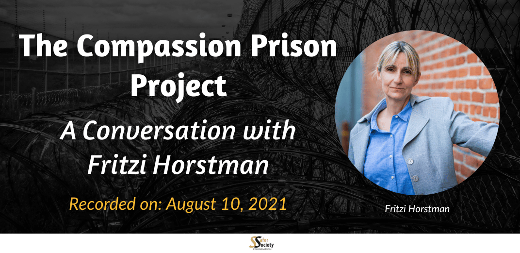 The Compassion Prison Project: A Conversation with Fritzi Horstman Feature Image