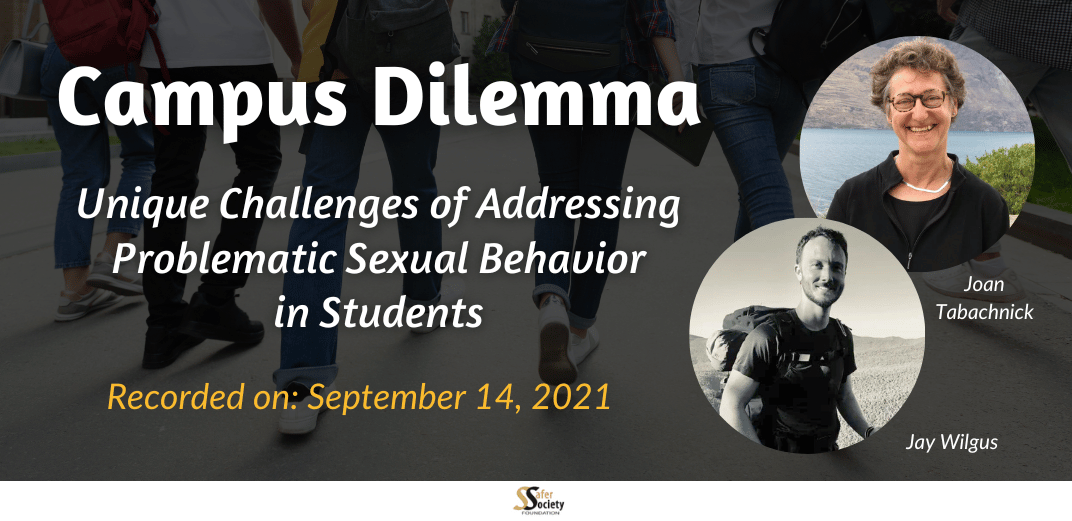 Campus Dilemma:  Unique Challenges of Addressing Problematic Sexual Behavior in Students Feature Image