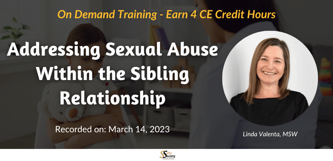 Addressing Sexual Abuse Within the Sibling Relationship Feature Image