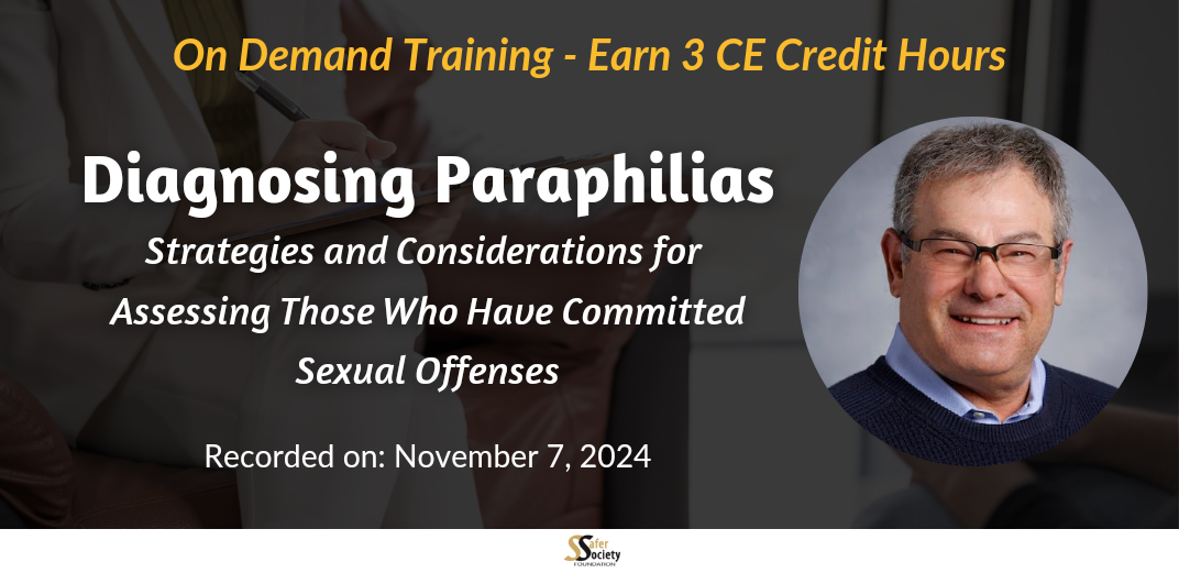 Diagnosing Paraphilias: Strategies and Considerations for Assessing Those Who Have Committed Sexual Offenses Feature Image