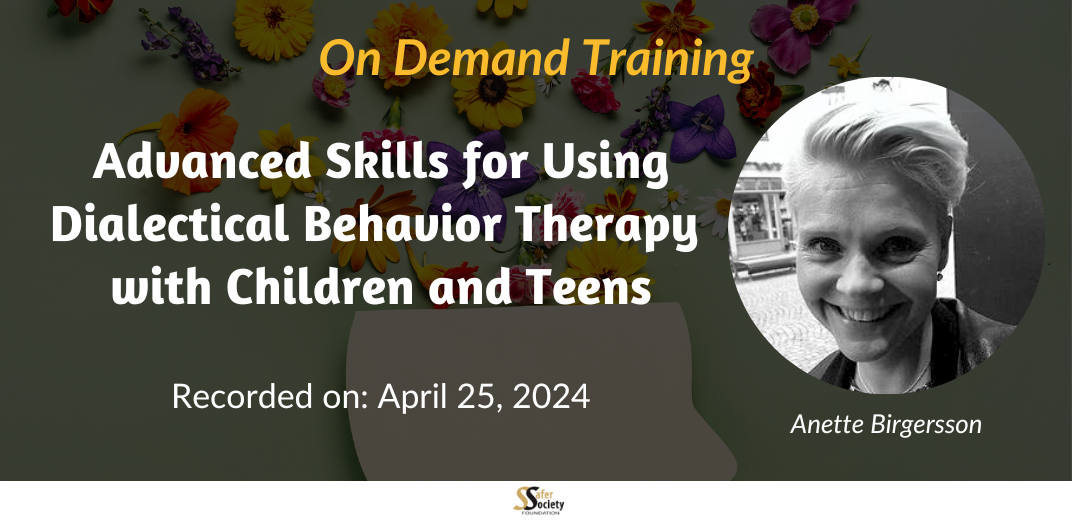 Advanced Skills for Using Dialectical Behavior Therapy with Children and Teens Feature Image