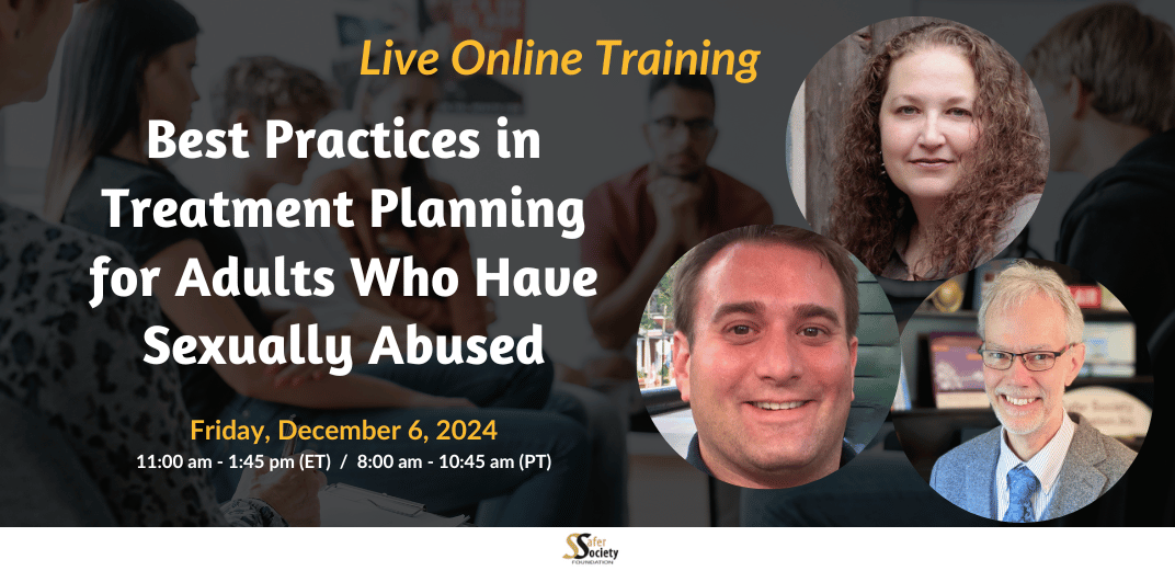 Best Practices in Treatment Planning for Adults Who Have Sexually Abused Feature Image