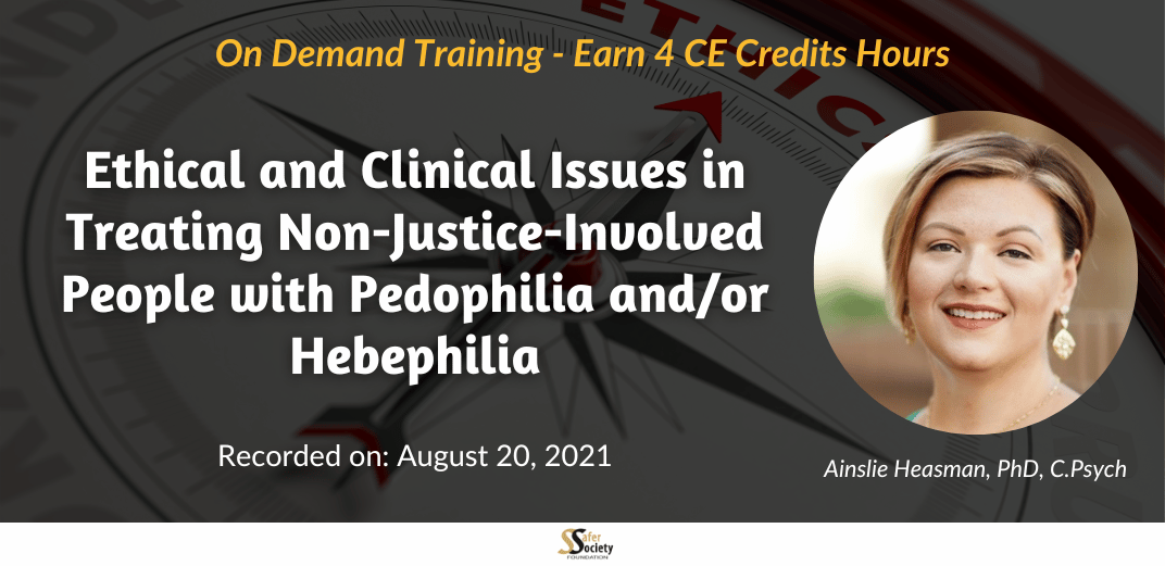 Ethical and Clinical Issues in Treating Non-Justice-Involved People with Pedophilia and/or Hebephilia