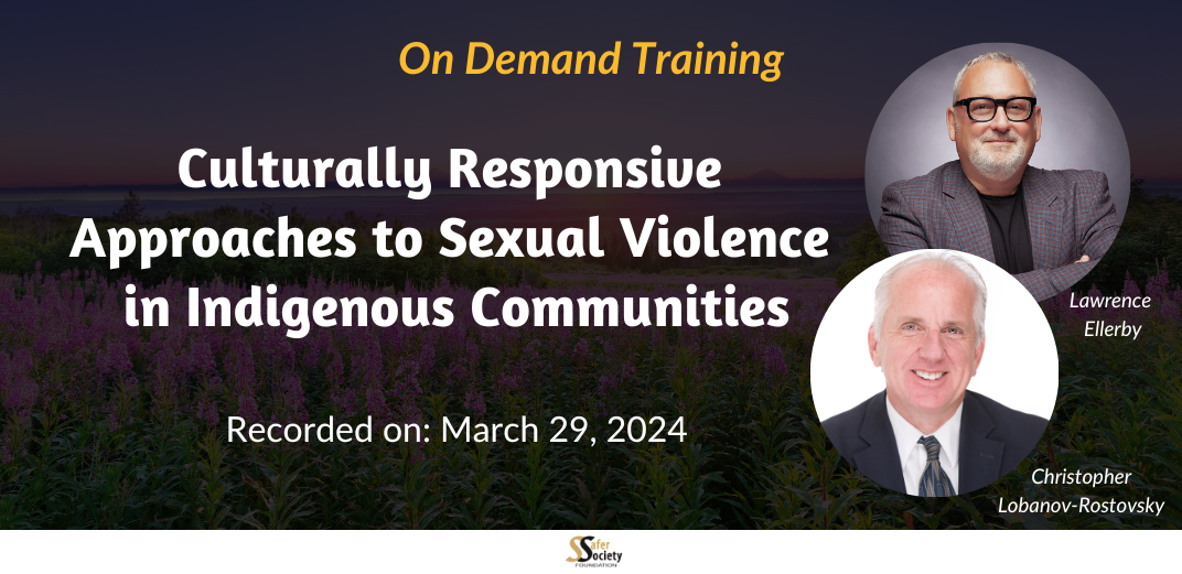 Culturally Responsive Approaches to Sexual Violence in Indigenous Communities