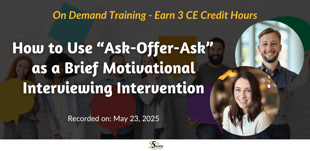 How to Use “Ask-Offer-Ask” as a Brief Motivational Interviewing Intervention