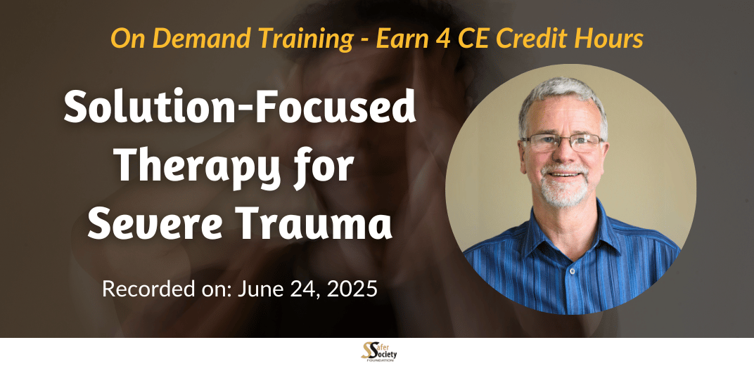 Solution-Focused Therapy for Severe Trauma Feature Image