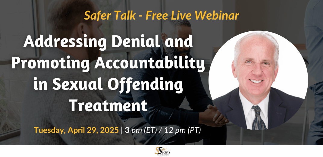 Addressing Denial and Promoting Accountability in Sexual Offending Treatment