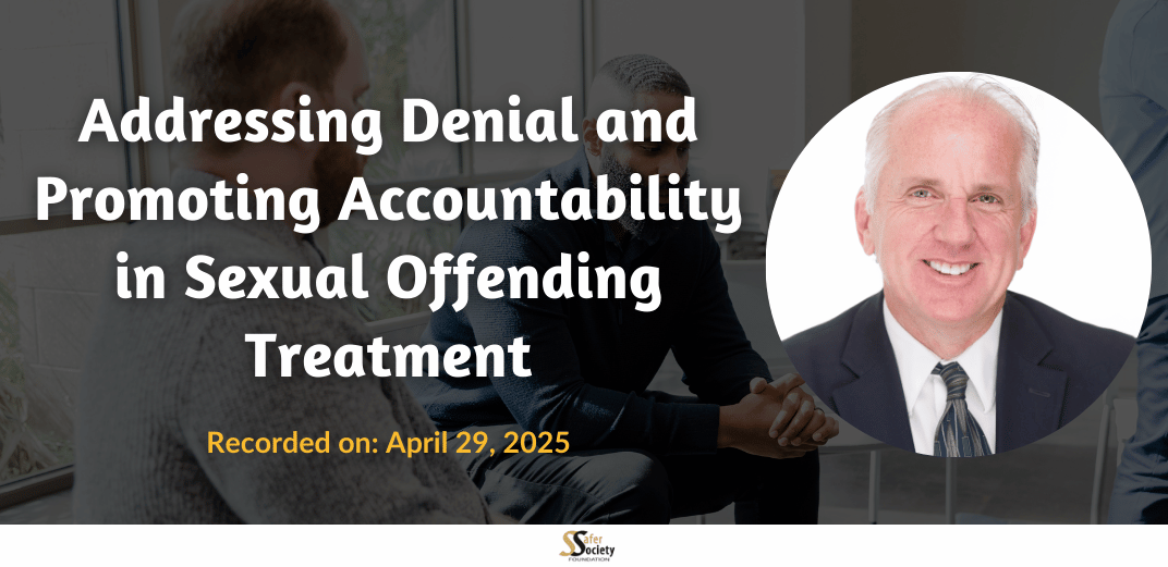 Addressing Denial and Promoting Accountability in Sexual Offending Treatment Feature Image