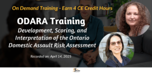 ODARA Training: Development, Scoring, and Interpretation of the Ontario Domestic Assault Risk Assessment