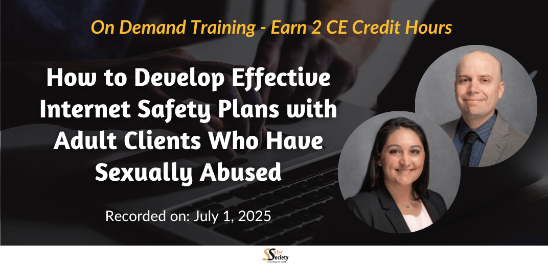 How to Develop Effective Internet Safety Plans with Adult Clients Who Have Sexually Abused