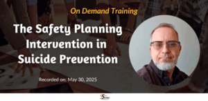 The Safety Planning Intervention in Suicide Prevention