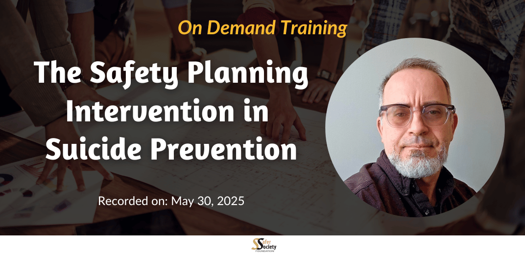 The Safety Planning Intervention in Suicide Prevention