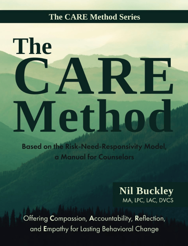 The Care Method: Based on the Risk-Need-Responsivity Model, a Manual for Counselors 