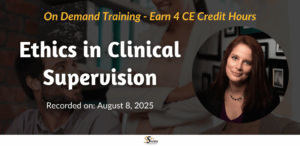 Ethics in Clinical Supervision