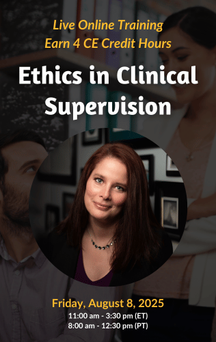 Live Online Training - Ethics in Clinical Supervision