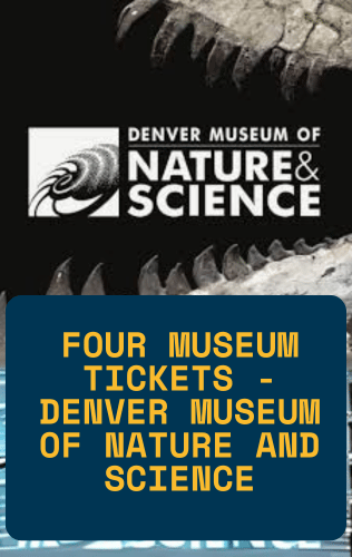 Four Museum Tickets at the Denver Museum of Nature and Science