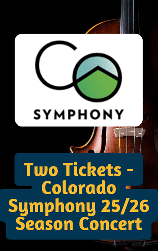 Two tickets for a Colorado Symphony 2025/2026 Season Concert