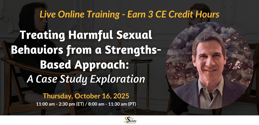 Treating Harmful Sexual Behaviors from a Strengths-Based Approach: A Case Study Exploration Feature Image