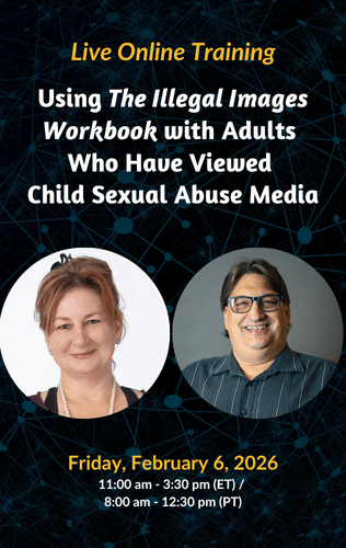 Live Online Training - Using The Illegal Images Workbook with Adults Who Have Viewed Child Sexual Abuse Media