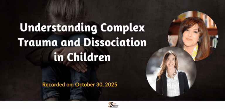 Understanding Complex Trauma and Dissociation in Children