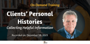 Clients’ Personal Histories – Collecting Helpful Information