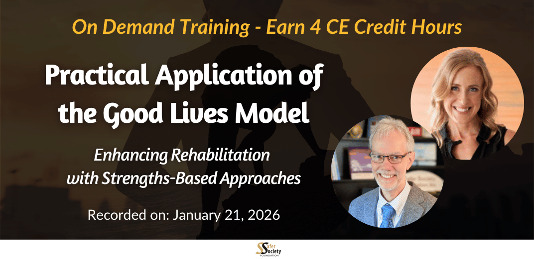 Practical Application of the Good Lives Model: Enhancing Rehabilitation with Strengths-Based Approaches Feature Image