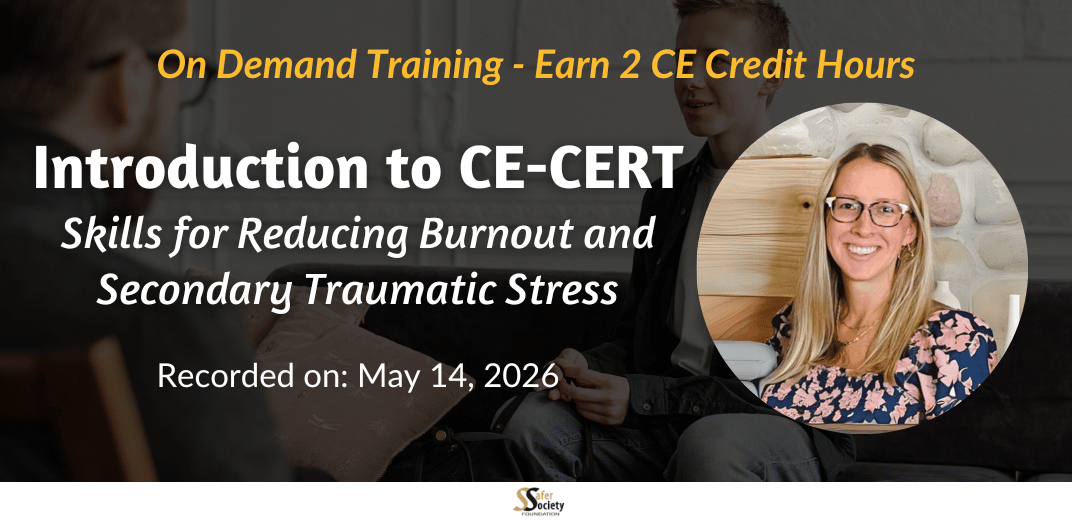 Introduction to CE-CERT: Skills for Reducing Burnout and Secondary Traumatic Stress Feature Image