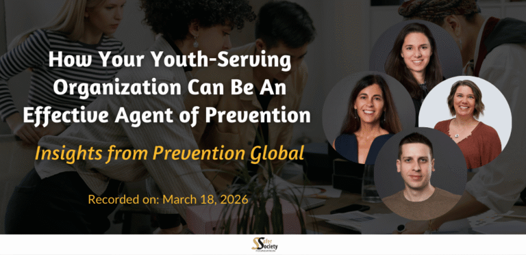 How Your Youth-Serving Organization Can Be An Effective Agent of Prevention: Insights from Prevention Global