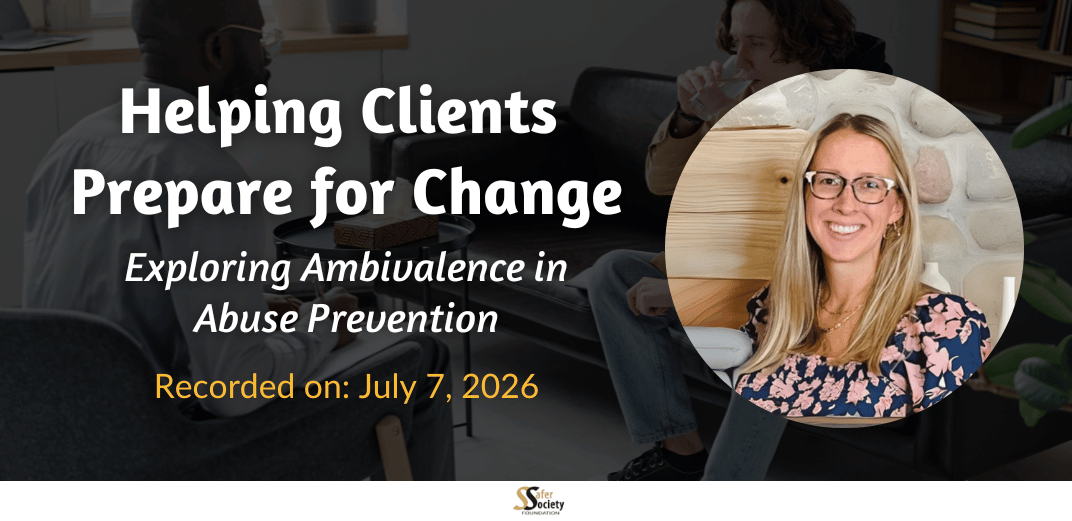 Helping Clients Prepare for Change: Exploring Ambivalence in Abuse Prevention
