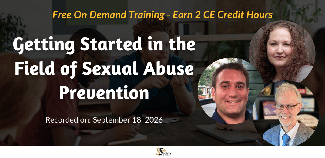Getting Started in the Field of Sexual Abuse Prevention Feature Image