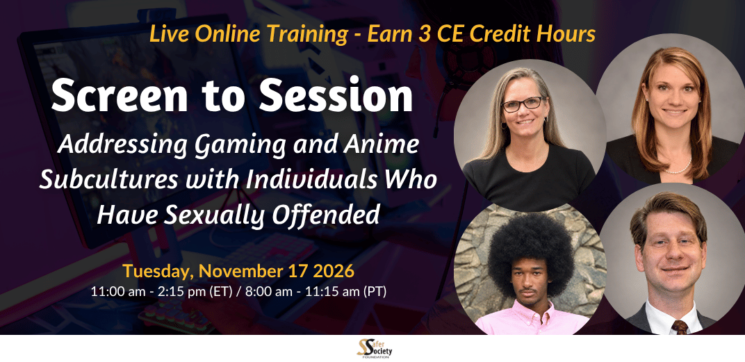 Screen to Session: Addressing Gaming and Anime Subcultures with Individuals Who Have Sexually Offended Feature Image